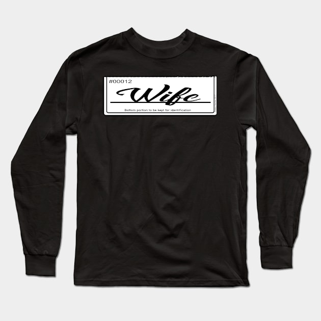 WIFE... Long Sleeve T-Shirt by Illustratorator